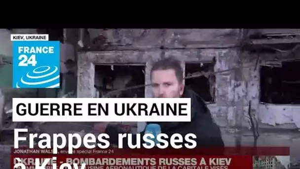 Guerre en Ukraine : à Kiev, un immeuble résidentiel a été pris pour cible par une frappe russe