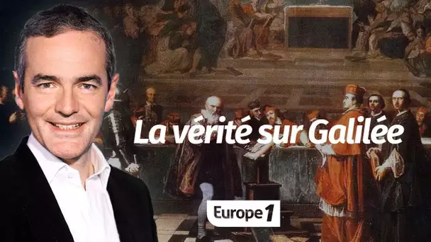 Au cœur de l'Histoire: La vérité sur Galilée (Franck Ferrand)