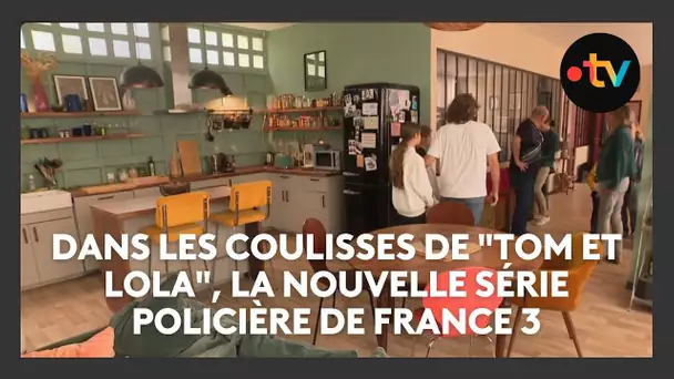 Dans les coulisses de "Tom et Lola", la nouvelle série policière de France 3