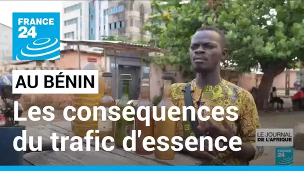 Le Bénin face au trafic d'essence : une des conséquences de la crise du carburant au Nigéria