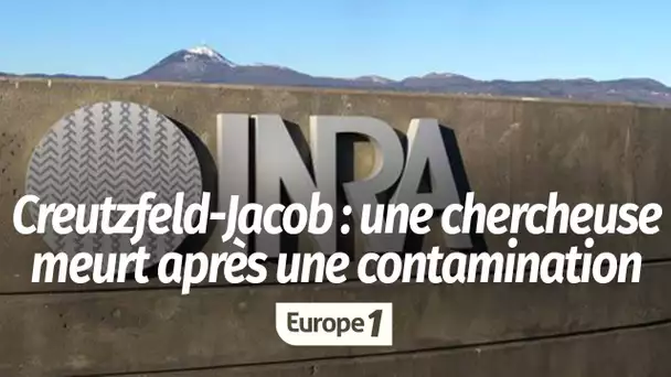 Chercheuse contaminée par la maladie de Creutzfeld-Jacob : son mari dénonce "un certain laxisme d…