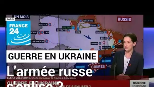 Guerre en Ukraine : l'armée russe est-elle en train de s'enliser ? • FRANCE 24