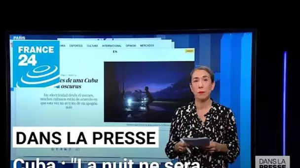 Panné électrique géante à Cuba: "La nuit ne sera pas éternelle" • FRANCE 24