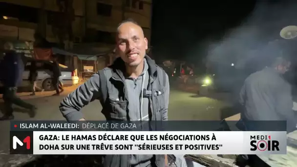 Gaza : le Hamas déclare que les négociations à Doha sur une trêve sont "sérieuses et positives"