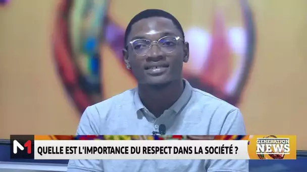 #générationnews.. L’importance du respect dans la société - La motivation et la volonté