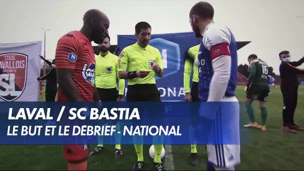 Le but et le débrief Laval / Bastia - National