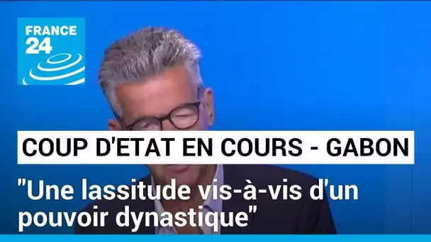 Coup d'Etat en cours au Gabon : "Une lassitude vis-à-vis d'un pouvoir dynastique Bongo qui a 55 ans"