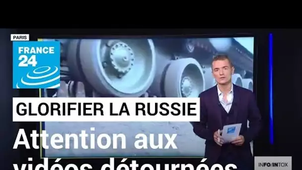 Vidéos hors contexte, photos détournées : des armes de glorification de la Russie • FRANCE 24