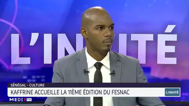 #InvitéAfrique / Kaffrine accueille la 11e édition du FESNAC