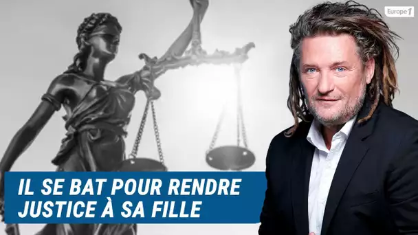 Olivier Delacroix (Libre antenne) - Il se bat pour rendre justice à sa fille