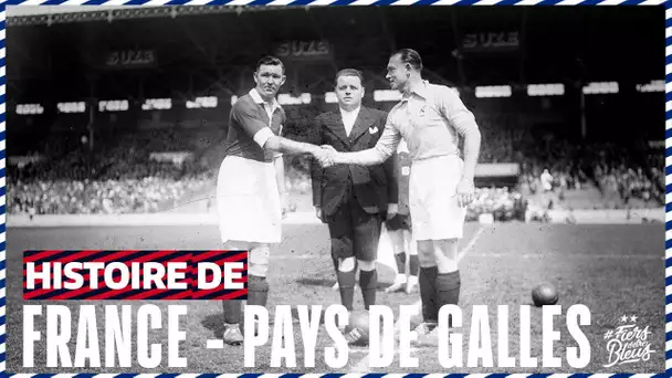 Les France - Pays de Galles de l'histoire I FFF 2021