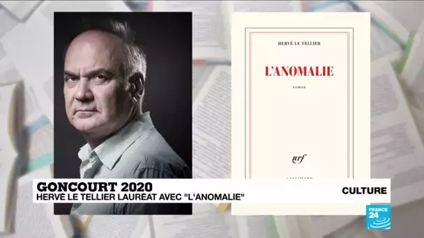 Le prix Goncourt 2020 est attribué à Hervé Le Tellier pour "L'Anomalie"