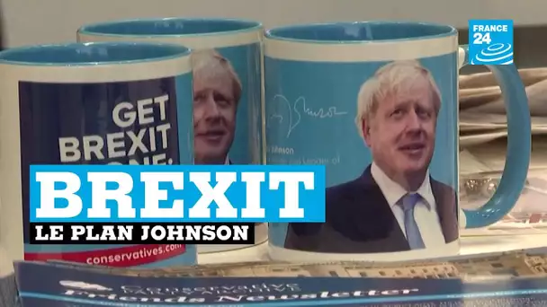 BREXIT : la dernière offre de Boris Johnson, à prendre ou à laisser