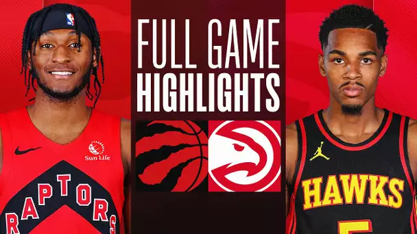 RAPTORS at HAWKS | FULL GAME HIGHLIGHTS | February 23, 2024