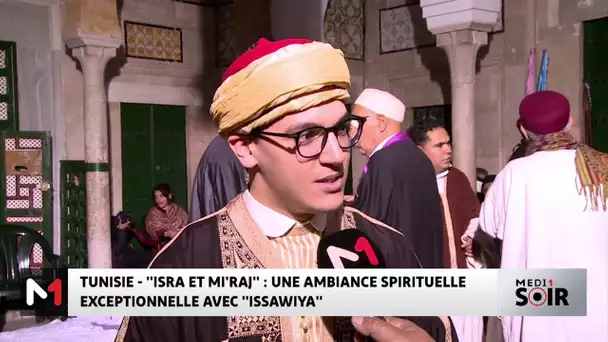 Tunisie-Israe et Mi'raj : une ambiance spirituelle exceptionnelle avec "Issawa"