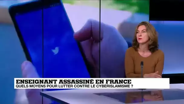 Attentat de Conflans : comment lutter contre le cyberislamisme ?