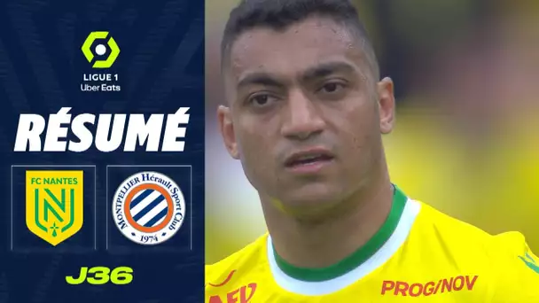 FC NANTES - MONTPELLIER HÉRAULT SC (0 - 3) - Résumé - (FCN - MHSC) / 2022-2023