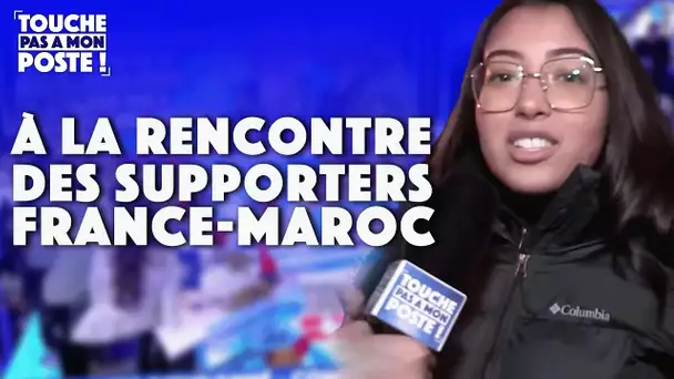 France - Maroc : TPMP à la rencontre des supporters !