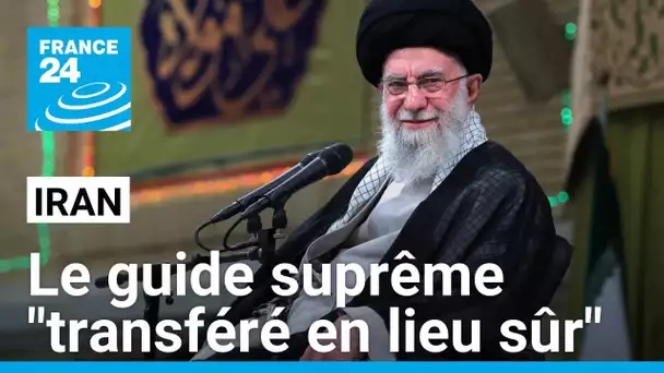 Le guide suprême d'Iran "transféré en lieu sûr" suite à la mort présumée du chef du Hezbollah