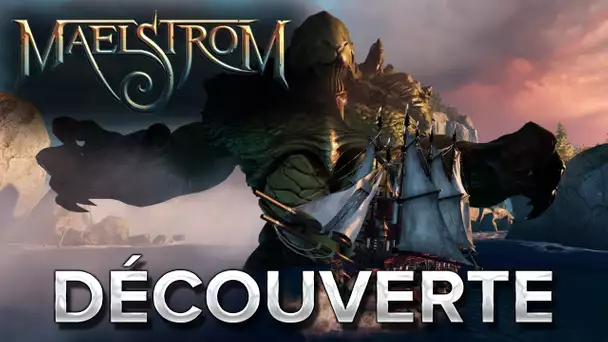 Maelstrom : Découverte