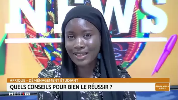 #GénérationNews.. Afrique-déménagement étudiant: les conseils pour bien le réussir