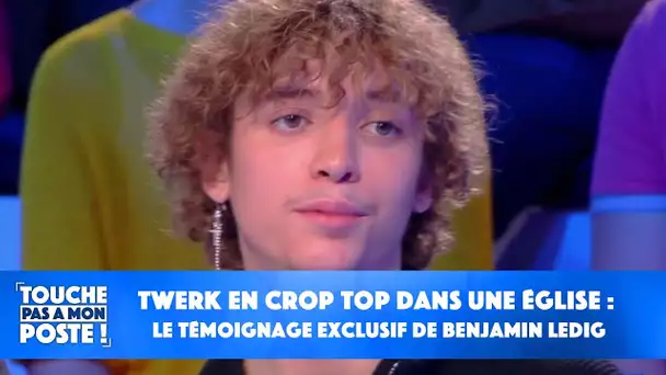 Twerk en crop top dans une église : le témoignage exclusif de Benjamin Ledig