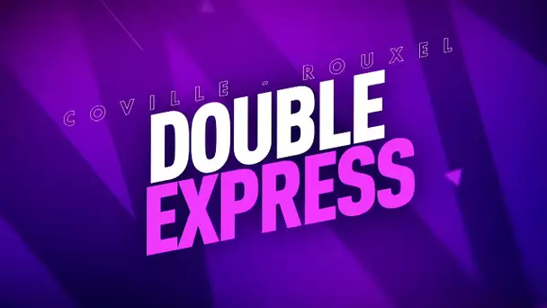 Coville - Rouxel : double express