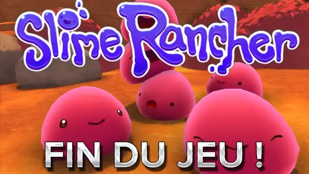 Slime Rancher #4 : Fin du jeu