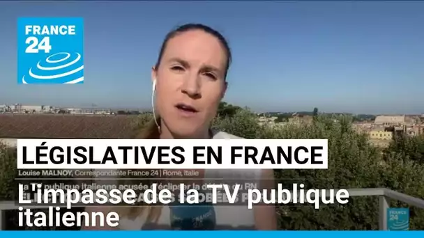 Italie : l'impasse de la TV publique sur les élections françaises fait des remous • FRANCE 24