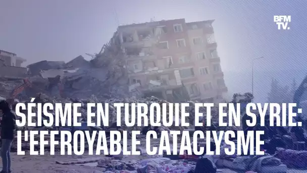 Séisme en Turquie et en Syrie: l'effroyable cataclysme