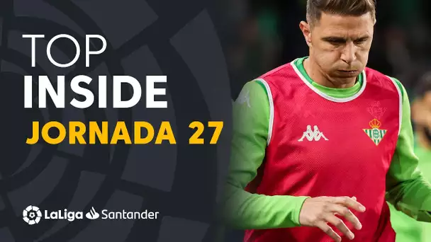 LaLiga Inside Jornada 27