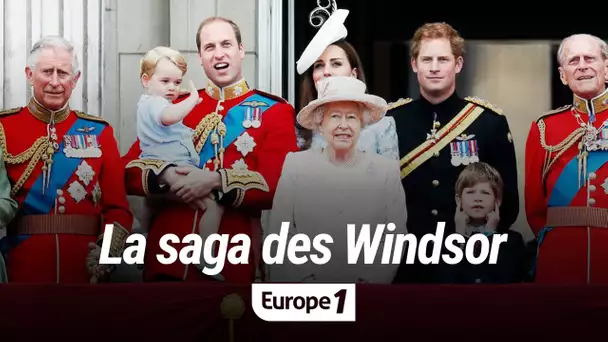 La saga des Windsor (récit Franck Ferrand)