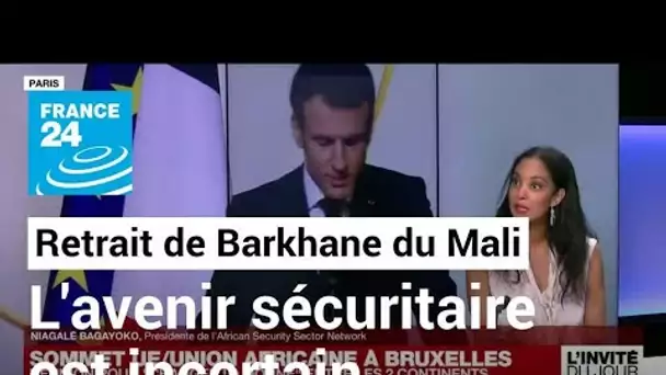 Retrait de la force Barkhane du Mali : "D'un point de vue sécuritaire, l'avenir est très incertain"