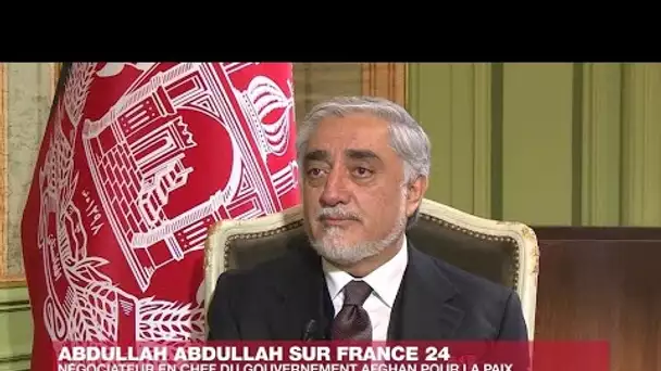 Abdullah Abdullah : "les talibans n'ont pas respecté leurs engagements"