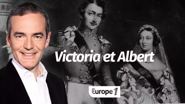 Au cœur de l'Histoire: Victoria et Albert (Franck Ferrand)