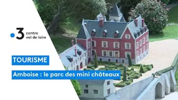 Amboise : le parc des mini châteaux fête ses 25 ans