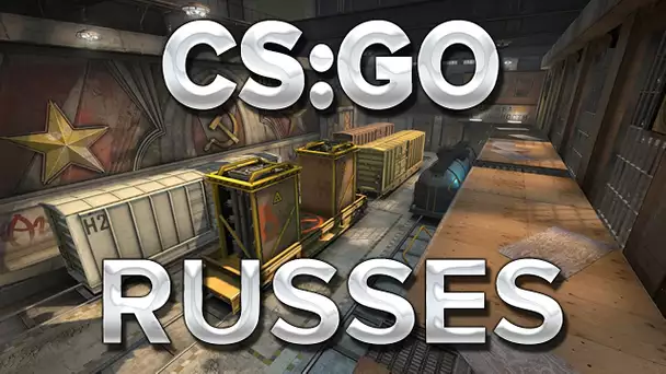 CS:GO : Russes