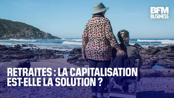 Retraites : la capitalisation est-elle la solution ?