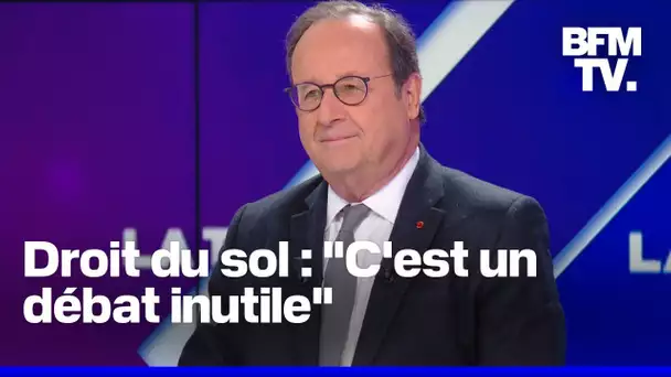 Droit du sol, LFI, Donald Trump...L'interview de François Hollande en intégralité