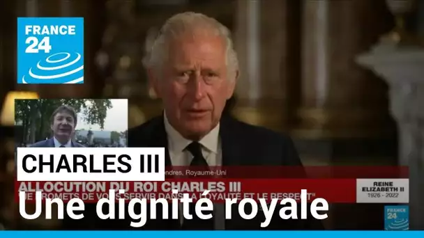 Discours de Charles III : les Britanniques émus par la dignité des propos du roi • FRANCE 24