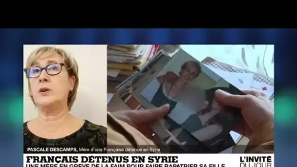 Pascale Descamps : "On laisse ma fille mourir à petit feu en Syrie"