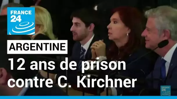 Argentine : douze ans de prison et une inéligibilité à vie requis contre Cristina Kirchner