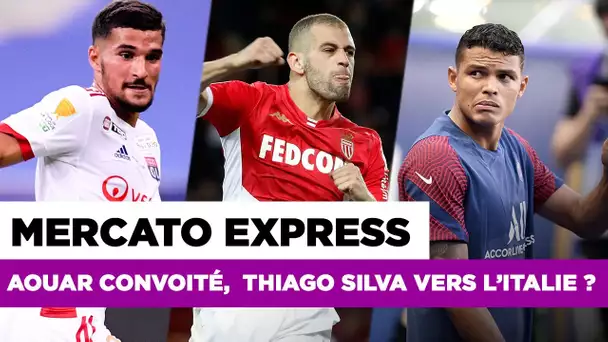 TRANSFERTS : Aouar, Slimani, Thiago Silva, Ibrahimovic… Les infos Mercato du 20 août !