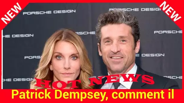 Patrick Dempsey, comment il a réussi à sauver son couple après des turbulences