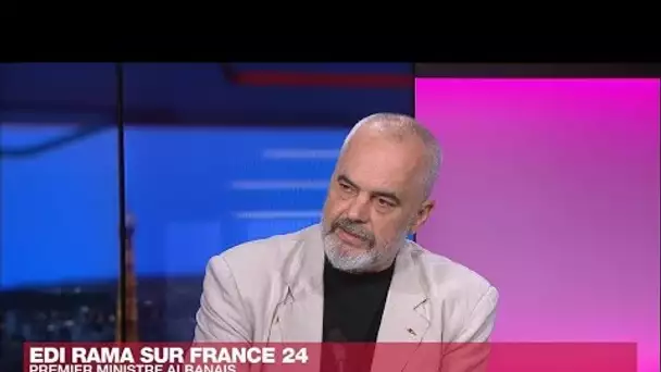 Edi Rama, Premier ministre albanais  :  "La corruption laisse la place à l'État de droit en Albanie"