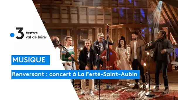 Concert live "Renversant" avec L.E.J, Les Frangines et d'autres au château de la Ferté-Saint-Aubin