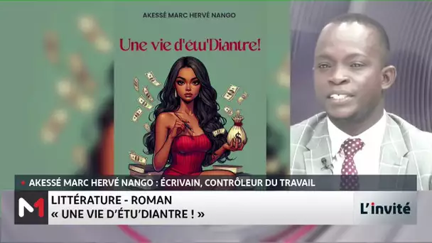 Zoom sur le roman d’Akassé Marc Hervé Nango, « Une vie d’étu’Diantre ! »