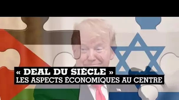 Le "deal du siècle" : la paix au Proche-Orient par la relance économique ?