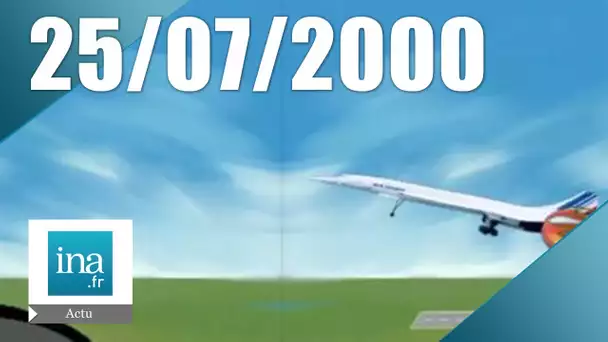 20h du 25 Juillet 2000 - Le crash du Concorde | Archive INA