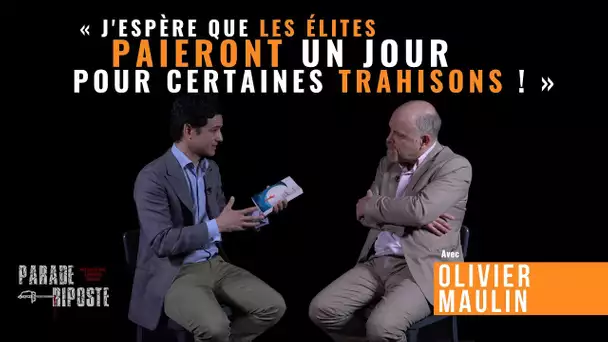 « J&#039;espère que les élites paieront un jour pour certaines trahisons ! »